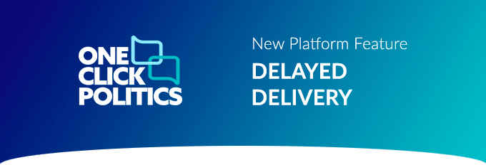 New Feature: Delayed Delivery